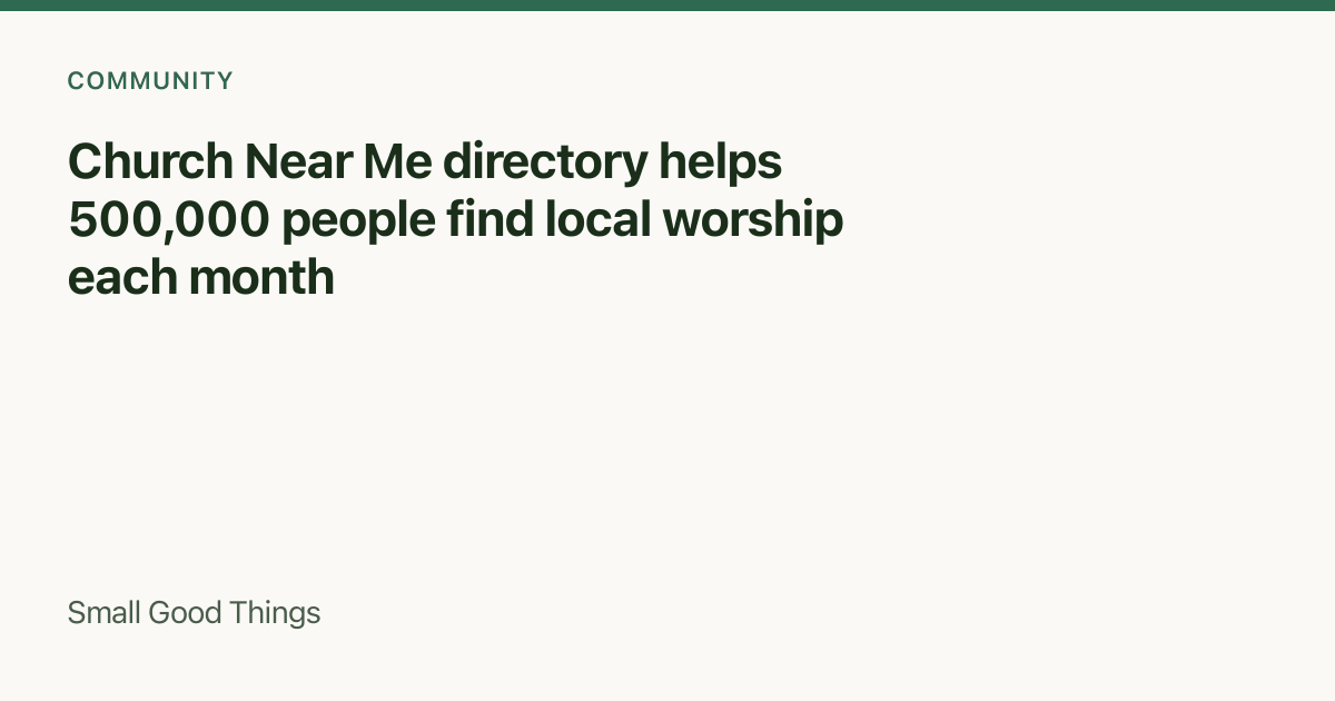 Church Near Me directory helps 500,000 people find local worship each month — United Kingdom
