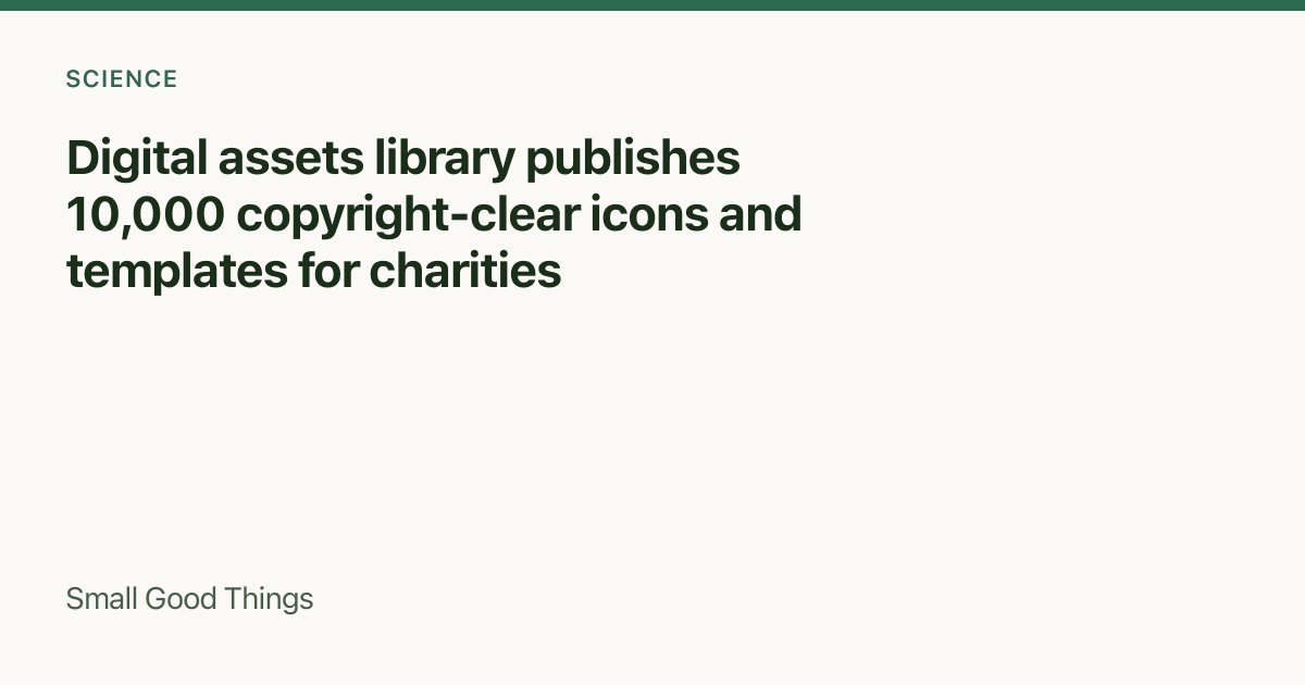 Digital assets library publishes 10,000 copyright-clear icons and templates for charities — United Kingdom
