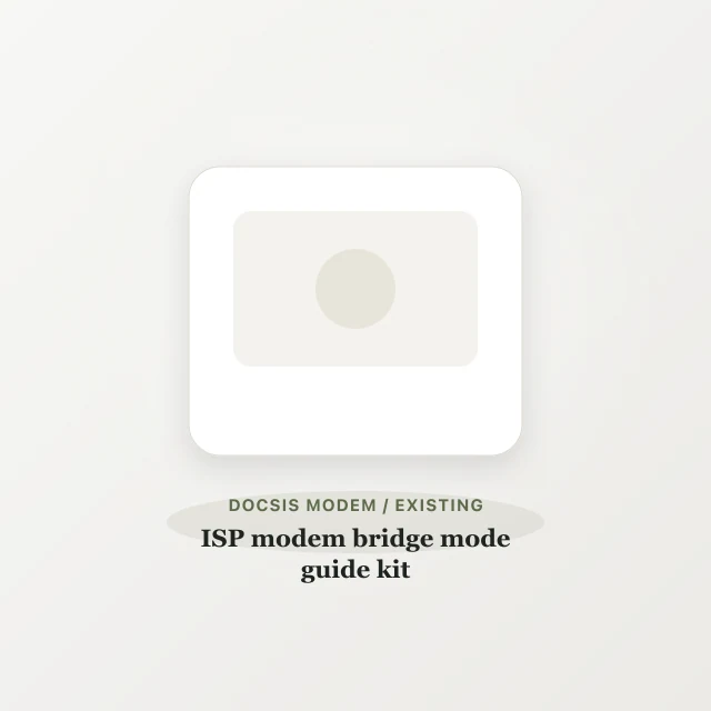 Docsis modem / existing ISP modem bridge mode guide kit product photo